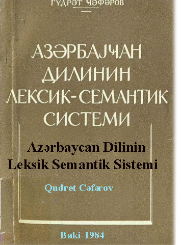 Azerbaycan Dilinin Leksik Semantik Sistimi